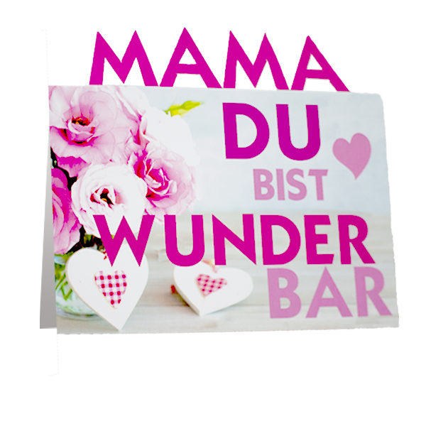 Aufstellkarte "Mama du bist wunderbar"