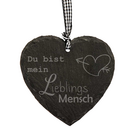 Schieferherz "Du bist mein Lieblingsmensch"