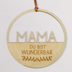 Dekoanhänger „Mama du bist wunderbar“ (15 cm)