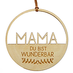Wooden deco pendant "Mama du bist wunderbar" (15 cm)