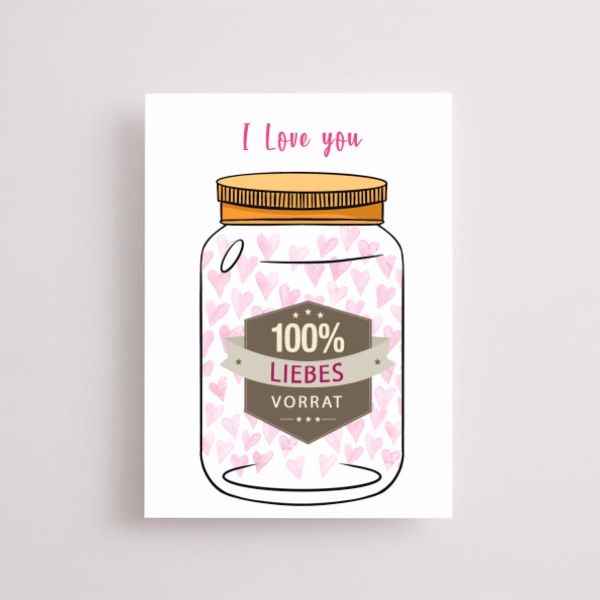 Greeting Card "100 % Liebesvorrat"