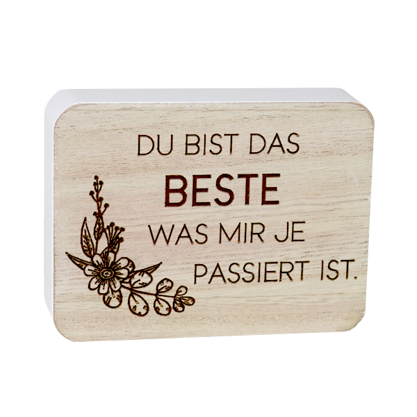 Dekotafel "Du bist das Beste was mir je passiert ist"