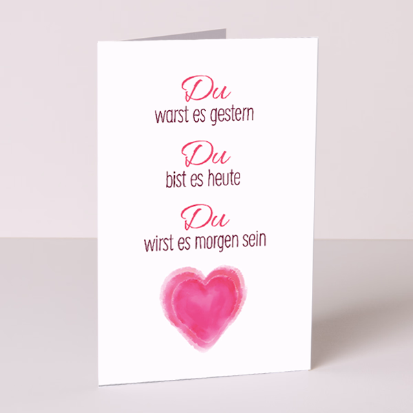 Motivkarte „Du warst es gestern. Du bist es heute. Du wirst es morgen sein“