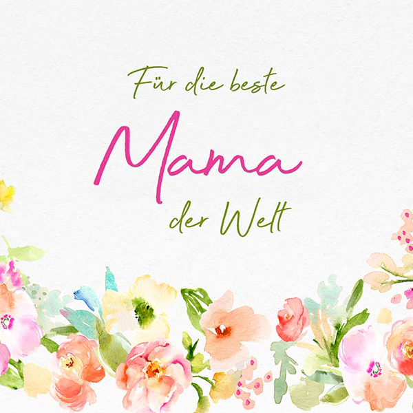 Greeting card "Für die beste Mama der Welt" Send flowers online with